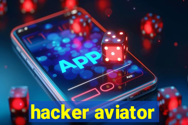 hacker aviator